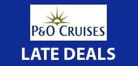 P&O Cruises Late Deals